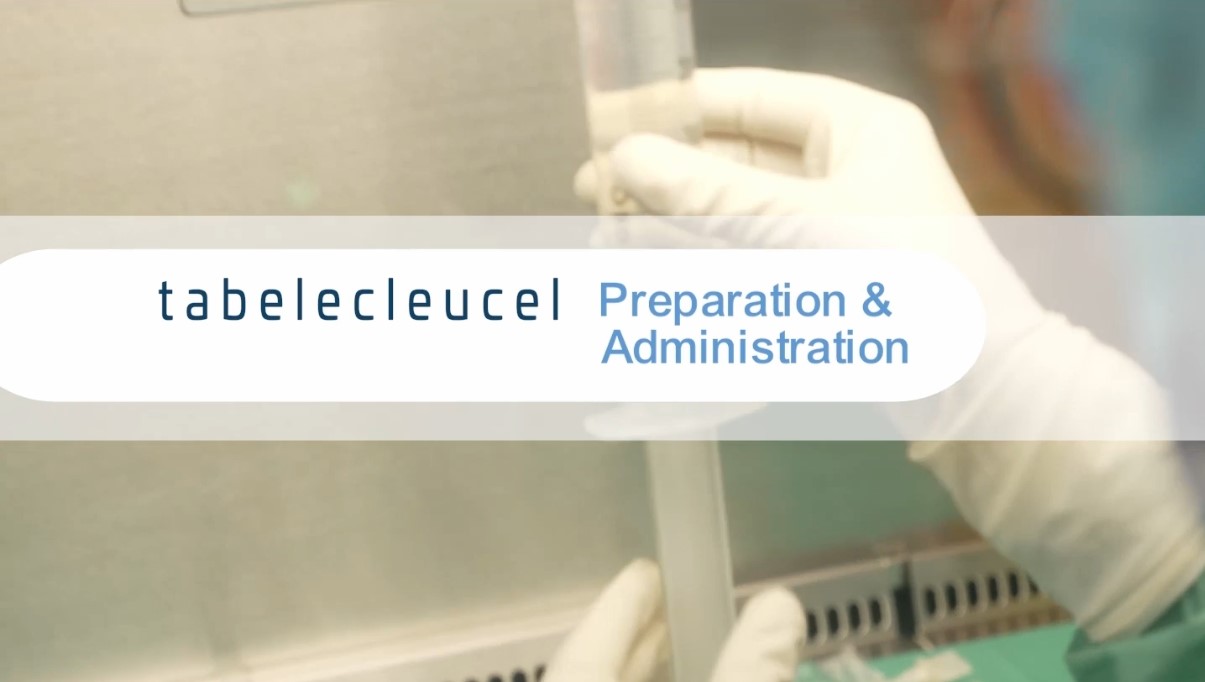 Etapes Clés de la préparation et de l’administration de Tabelecleucel